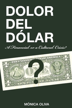 Paperback Dolor del Dólar Book