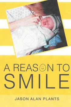 Paperback A Reason To Smile: A Reason To Smile Book