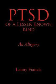 Paperback Ptsd of a Lesser Known Kind: An Allegory Book