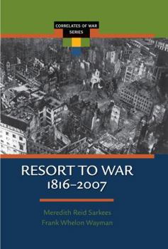 Hardcover Resort to War: 1816 - 2007 Book