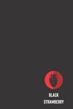 black strawberry: small lined Strawberry Notebook / Travel Journal to write in (6'' x 9'') 120 pages