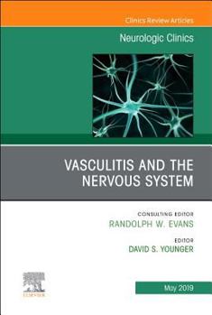 Hardcover Vasculitis and the Nervous System, an Issue of Neurologic Clinics: Volume 37-2 Book
