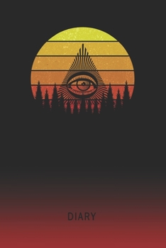 Diary: Blank Eye Of Providence Illuminati Symbol Personal Writing Memoir Old School Retro Vintage Sunset 80s Cover Daily Journaling for Writers & Journalists Productivity Note Taking Logbook Plan, Set