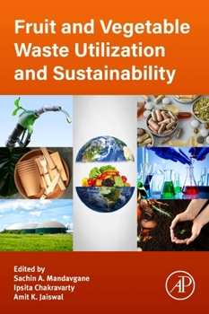 Paperback Fruit and Vegetable Waste Utilization and Sustainability Book