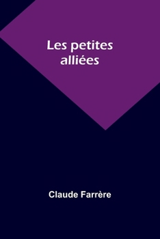 Paperback Les petites alliées [French] Book