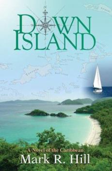 Paperback Down Island: A Novel of the Caribbean Book