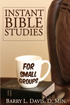 Paperback Instant Bible Studies for Small Groups Book
