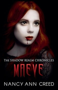 Paperback The Shadow Realm Chronicles: Maeve Book