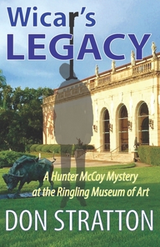 Paperback Wicar's Legacy: A Hunter McCoy Mystery at the Ringling Museum of Art Book