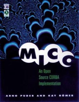 Paperback Mico: An Open Source CORBA Implementation [With CDROM] Book