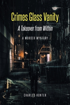 Paperback Crimes Glass Vanity: A Takeover from Within Book