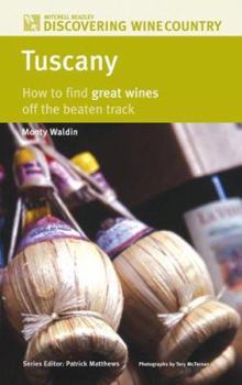 Paperback Tuscany: How to Find Great Wines Off the Beaten Track Book