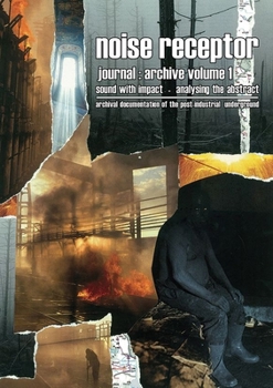 Paperback Noise Receptor Journal: Archive Volume 1: Sound with Impact - Analysing the Abstract Book