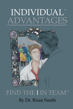 Hardcover Individual Advantages: Find the I in Team Volume 1 Book