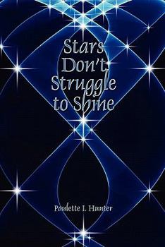 Paperback Stars Don't Struggle to Shine Book