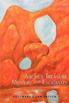 Paperback Arches Treasure Mystery at the Escalantes Book
