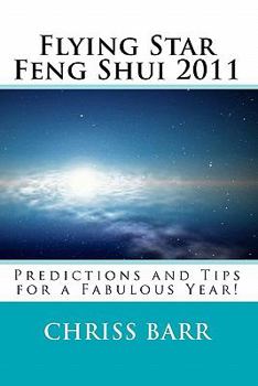 Paperback Flying Star Feng Shui 2011: Predictions and Tips for a Fabulous Year! Book