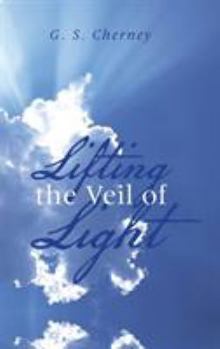 Hardcover Lifting the Veil of Light Book