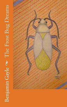 Paperback The Frost Bug Dreams Book