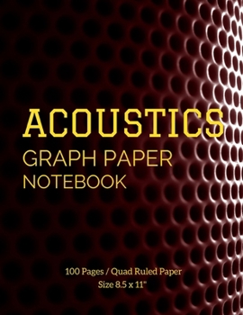 Paperback Acoustics: Maths Or Science Composition Notebook For Students With Quad Ruled 5 Squares per inch Graph Paper Suitable For Program Book