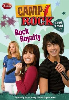 Rock Royalty - Book #5 of the Camp Rock: Second Session