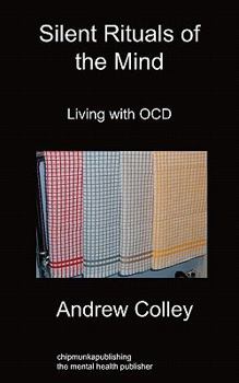 Paperback Silent Rituals of the Mind: Living with Ocd Book