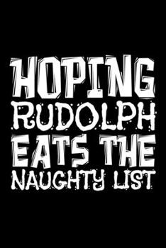 Notebook: Christmas Rudolph Naughty Kids List Gift 120 Pages, 6X9 Inches, Lined / Ruled