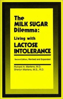 Paperback The Milk Sugar Dilemma: Living with Lactose Intolerance Book