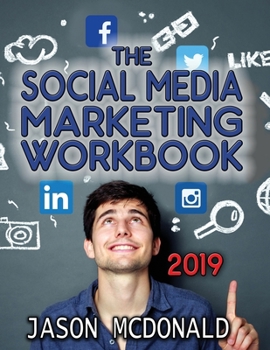 Paperback Social Media Marketing Workbook: How to Use Social Media for Business Book