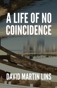 Paperback A Life of No Coincidence Book