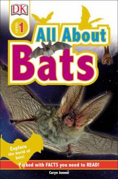 Library Binding DK Readers L1: All about Bats: Explore the World of Bats! Book