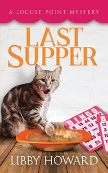 Last Supper - Book #8 of the Locust Point Mystery