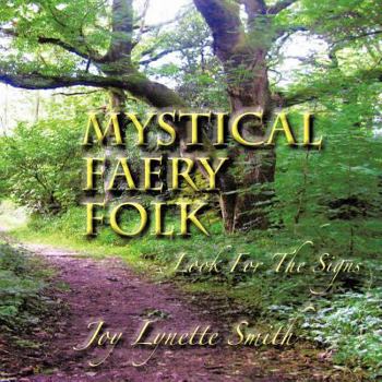 Paperback Mystical Faery Folk: Look for the Signs Book