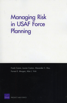 Paperback Managing Risk in USAF Force Planning Book