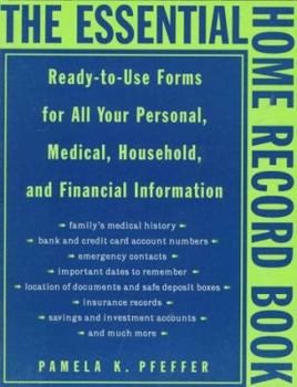 Paperback The Essential Home Record Book: Ready Use Forms for All Your Pers Med Household Financial Info Book