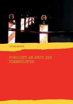 Paperback Vorsicht am Ende der Überholspur [German] Book