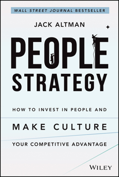 Hardcover People Strategy: How to Invest in People and Make Culture Your Competitive Advantage Book