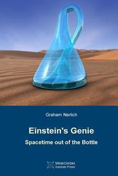 Paperback Einstein's Genie: Spacetime out of the Bottle Book