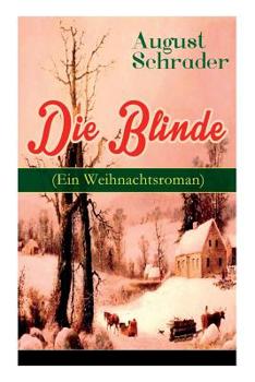 Paperback Die Blinde (Ein Weihnachtsroman) [German] Book