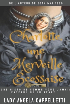 Paperback Charlotte, une merveille écossaise: roman [French] Book