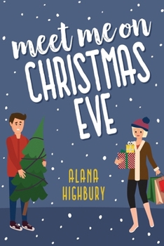 Meet Me on Christmas Eve (Love & Holidays)