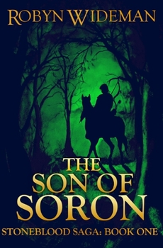Son of Soron - Book #1 of the Stoneblood Saga