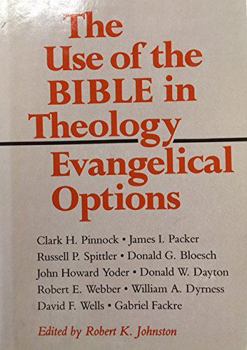 The Use of the Bible in Theology/Evangelical Options
