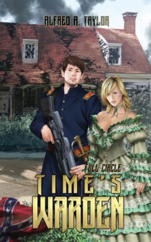 Paperback Full Circle: Time's Warden Book
