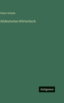 Hardcover Altdeutsches Wörterbuch [German] Book