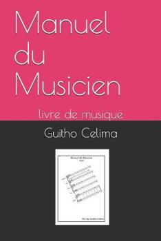 Paperback Manuel Du Musicien: Livre de Musique [French] Book