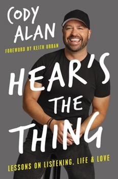 Hardcover Hear's the Thing: Lessons on Listening, Life, and Love Book