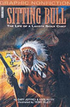 Sitting Bull: The Life of a Lakota Sioux Chief (Graphic Nonfiction) - Book  of the Graphic Nonfiction