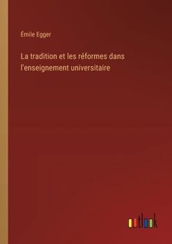 Paperback La tradition et les réformes dans l'enseignement universitaire [French] Book