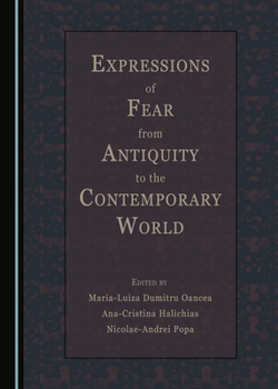Expressions of Fear from Antiquity to the Contemporary World